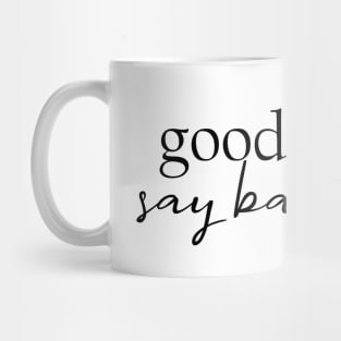 Good Moms Say Bad Words Mug